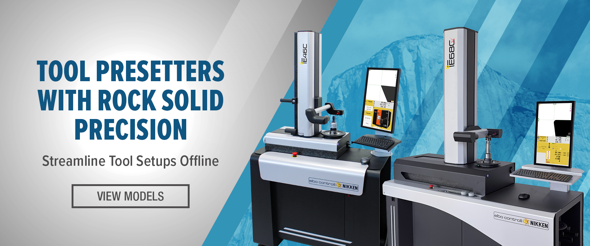 Two tool presetter machines with computer monitors are displayed against a blue-gray background with mountain graphics. Text on the left reads: Tool Presetters With Rock Solid Precision. Streamline Tool Setups Offline. View Models.