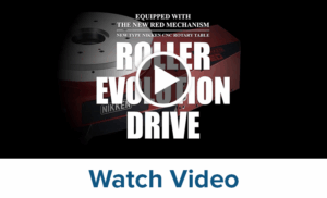 A video thumbnail displays a red CNC rotary table with white text that reads, Equipped with the new red mechanism, roller evolution drive. Below the thumbnail, there is a blue Watch Video button.