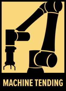 A graphic of a robotic arm with a gripper, positioned above the words MACHINE TENDING in bold letters, on a yellow and black background.