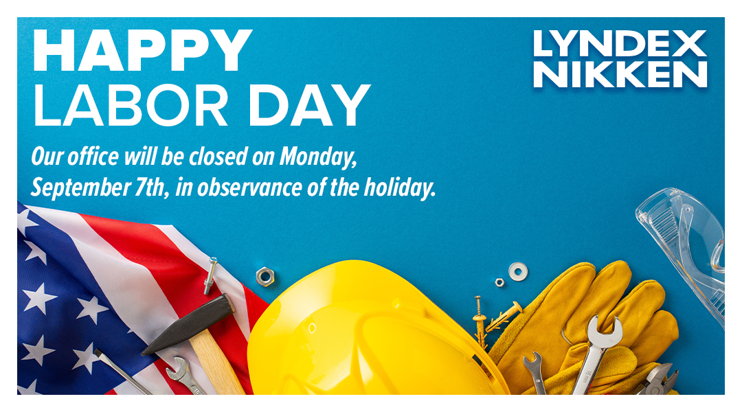 Labor Day announcement with American flag, yellow hard hat, safety glasses, gloves, and tools on a blue background. Text notes office closure on Monday, September 7th for the holiday. LYNDEX NIKKEN logo in top right corner.